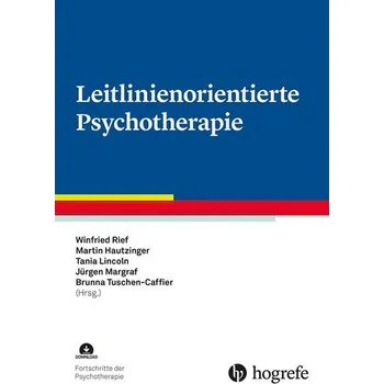 Leitlinienorientierte Psychotherapie - Rief, Winfried