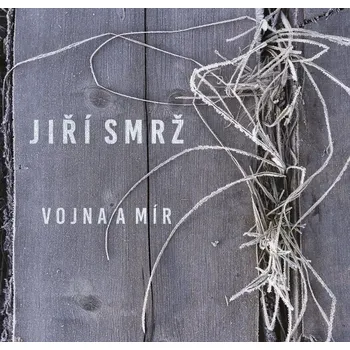 Zahraniční hudba Smrž Jiří: Vojna a mír - CD George Morel - CD