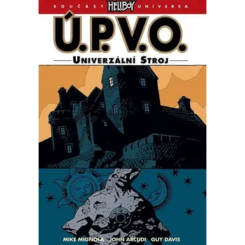 Umění Ú.PVO 6 - Univerzální stroj Mike Mignola