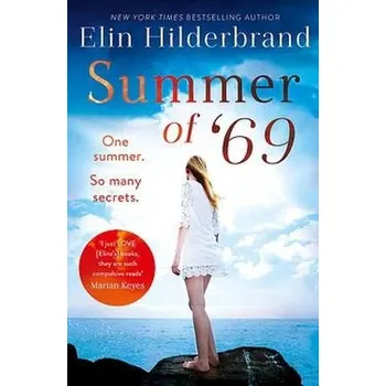 Summer of '69 - Hilderbrand, Elin