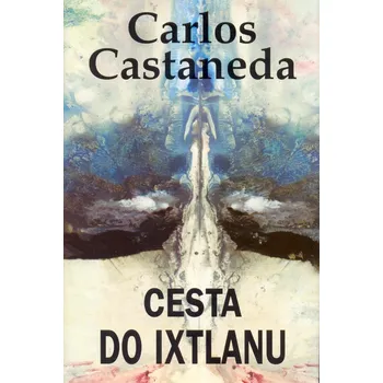 Duchovní literatura Cesta do Ixtlanu