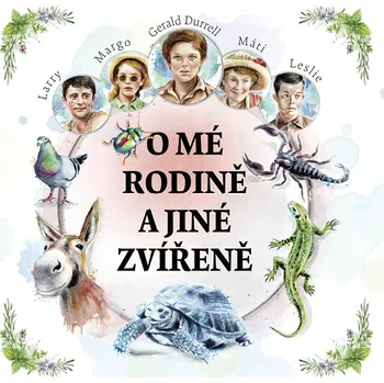 O mé rodině a jiné zvířeně