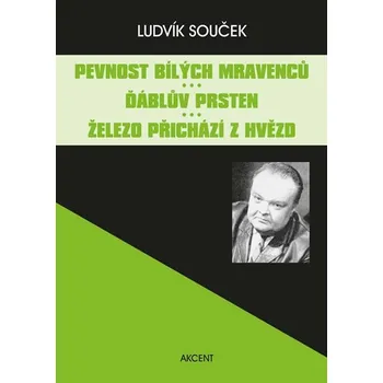 Pevnost bílých mravenců / Ďáblův prsten / Železo přichází z hvězd