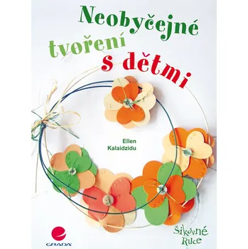 Kniha Neobyčejné tvoření s dětmi