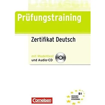 Německý jazyk Deutsch Prüfungstraining: Zertifikat Deutsch B1 mit Modelltest mit Audio CD