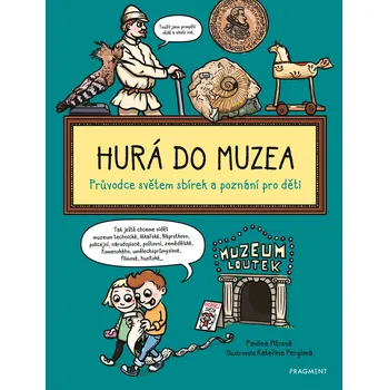 Kniha Hurá do muzea