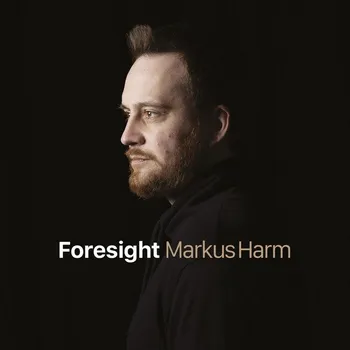 Zahraniční hudba CD Markus Harm - Foresight