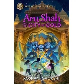 Cizojazyčná kniha Rick Riordan Presents: Aru Shah and the City of Gold: A Pandava Novel Book 4