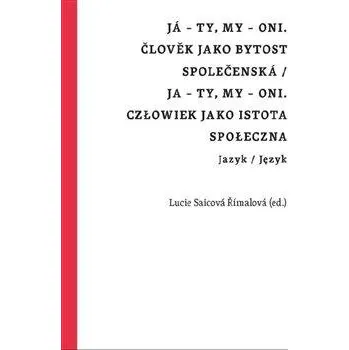 Já - ty, my - oni. Člověk jako bytost společenská / Ja - ty, my - oni. Człowiek jako istot