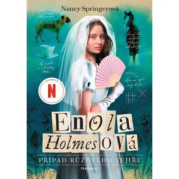 Enola Holmesová Případ růžového vějíře - Nancy Springerová