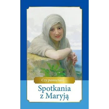 Spotkania z Maryją - Ewa Skarżyńska