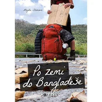 Kniha Po zemi do Bangladéše