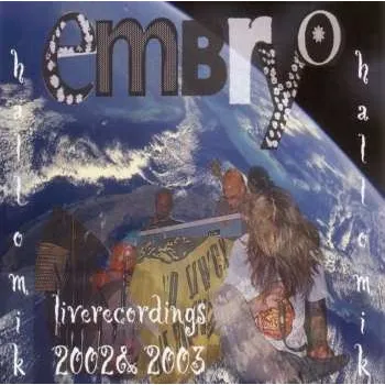 Zahraniční hudba CD Embryo: Hallo Mik - Live 2002 & 2003 2003