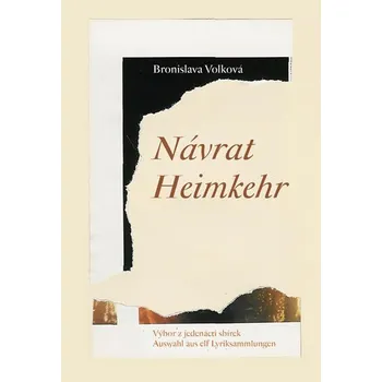 Cizojazyčná kniha Návrat - Výbor z jedenácti sbírek / Heimkehr - Auswahl aus elf Lyriksammlungen
