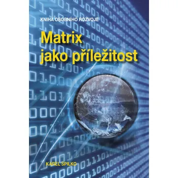 Kniha Matrix jako příležitost