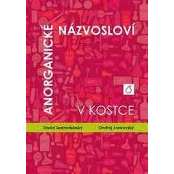 Chemie Anorganické názvosloví v kostce