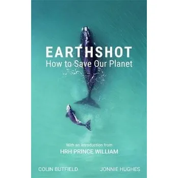 Earthshot : How to Save Our Planet
