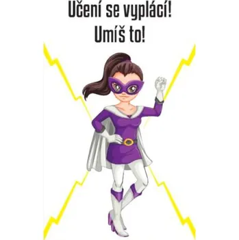 Učení se vyplácí! Umíš to!