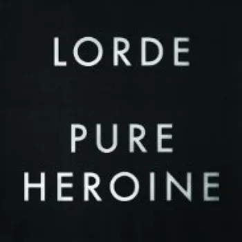 Zahraniční hudba LP Lorde - Pure Heroine