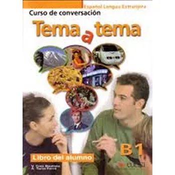 Španělský jazyk Tema a Tema B1 Libro Del Alumno