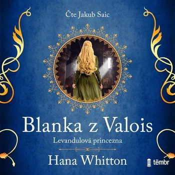 CD Blanka z Valois – Levandulová princezna - audiokniha