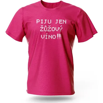 Dámské tričko Piju jen "ŽŮŽOVÝ VÍNO" Velikost: Dámské vel.S