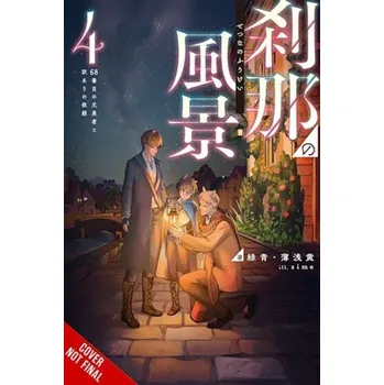 The Ephemeral Scenes of Setsuna's Journey, Vol. 4 (light novel) - Usuasagi, Rokusyou -