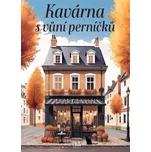 Kavárna s vůní perníčků - Laurie…