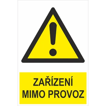 Značení Zařízení mimo provoz samolepící PVC fólie 300x200mm