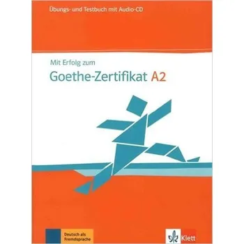 Německý jazyk Mit Erfolg zum Goethe A2 – Üb/Testbuch + CD