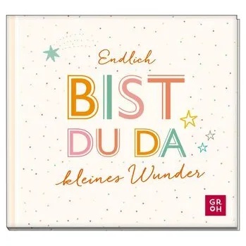 První čtění Endlich bist du da, kleines Wunder - Groh Verlag