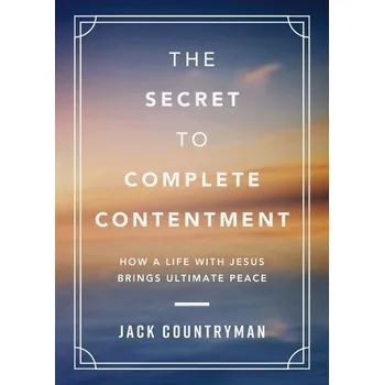 Cizojazyčná kniha Secret to Complete Contentment - Countryman, Jack