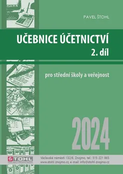 Učebnice účetnictví: 2. díl: 2024 - Pavel Štohl (2024, brožovaná)