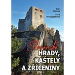 Slovenské hrady, kaštely a zříceniny - Petr Fabián, Anna Petruželková (2024, flexo)