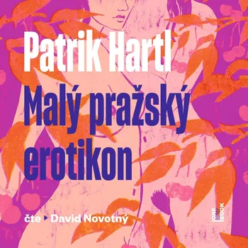 Malý pražský erotikon - Patrik Hartl (čte David Novotný) CDmp3