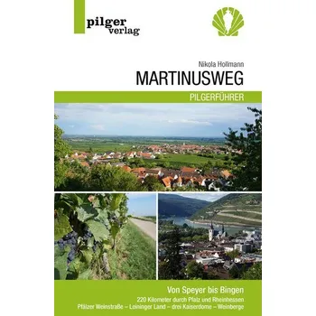 Cestování Martinusweg - Von Speyer bis Bingen - Hollmann, Nikola