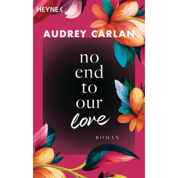 No End To Our Love - Carlan Audrey