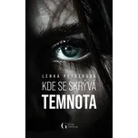 Kde se skrývá temnota - Lenka Petřeková