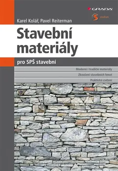 Kniha Stavební materiály pro SPŠ stavební - Karel Kolář, Pavel Reiterman (2012) [E-kniha]