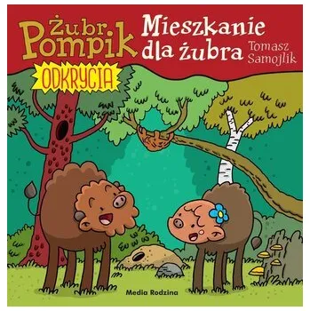 Bystrá hlava Żubr Pompik. Odkrycia T.12 Mieszkanie dla żubra - Tomasz Samojlik