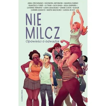 Nie milcz. Opowieści o odwadze - praca zbiorowa