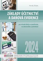 Základy účetnictví a daňová evidence 2024 - Pavel Štohl (2024, brožovaná)