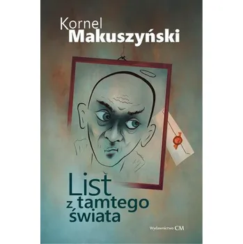 List z tamtego świata - Kornel Makuszyński
