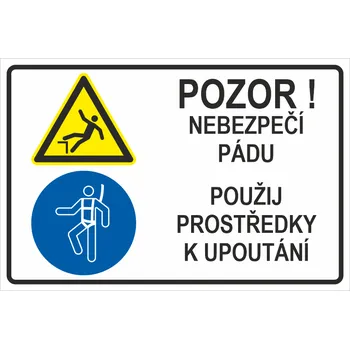 Značení Pozor! nebezpečí pádu - Použijte prostředky k upoutání ISO 7010 samolepící vinylová fólie 200x150 mm