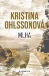 Mlha - Kristina Ohlssonová (2024, pevná)