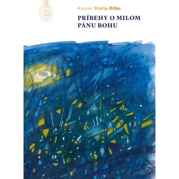 Kniha Príbehy o milom Pánu Bohu - Rainer Maria Rilke (E-Kniha)