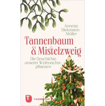 Příroda Tannenbaum und Mistelzweig - Diekmann-Müller, Annette