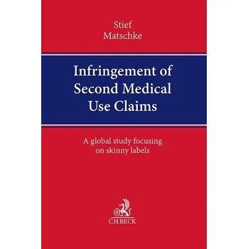 Infringement of Second Medical Use Claims - Stief, Marco