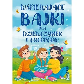 Pohádka Wspierające bajki dla chłopców i dziewczynek - Anna Paszkiewicz