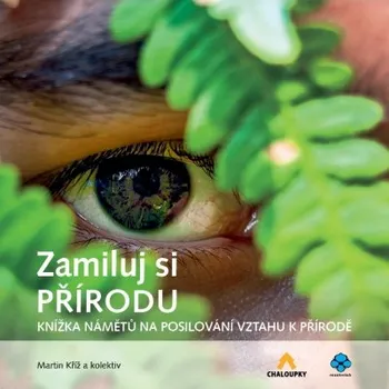 Chaloupky Zamiluj si přírodu